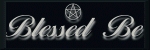 blessed be